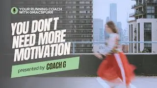 You Don&rsquo;t Need More Motivation&mdash;You Need a Mindset Shift | Running Mindset Podcast