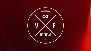 Viernes Forever - No dudar (OFICIAL HD)