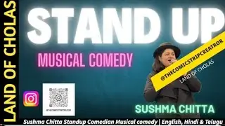 Sushma Chitta Standup Comedian Musical comedy | English, Hindi & Telugu | Hyderabad @LandofCholas