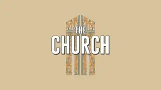 The Church - Week 5:  How do we live on mission as a church? - Oct 11 2020