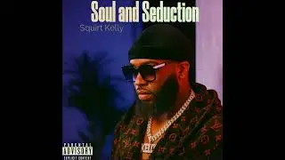 Squirt Kelly - Truth Hurts Pt 2 (Official Audio) [from Soul and Seduction]