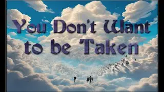 Left Behind is a False Doctrine