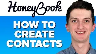 Honeybook Tutorial - How To Add Contacts on Honeybook