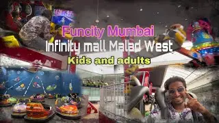 Fun city Mumbai | infinity mall Malad West | lucky Shaikh vlog