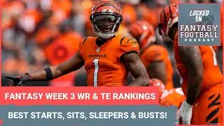 Fantasy football Week 3 WR and TE rankings: BEST starts and sits, sleepers and busts