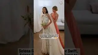 Selena Gomez's Bridesmaids at Her Wedding 💍👰💒 #selenagomez #fyp #viralshorts #taylorswift