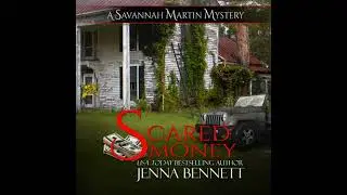 Scared Money: A Savannah Martin Novel - Jenna Bennett