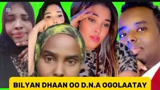 SUBXAANALAH : BILYAN DHAAN OO D.N.A OGOLAATAY IYO HOOYADED OO SHEGTAY INEY OGOLYIHIN MAXKAMADA DAHIR
