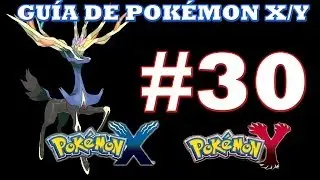 Gu&iacute;a Pok&eacute;mon X/Y - Parte 30 - Guarida del Team Flare, Atrapando a Xerneas o Yveltal