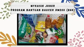 MYKASIH JOHOR | PROGRAM BANTUAN BAUCER RM200 (B40)