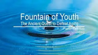 Fountain of Youth - Ancient Quest To Defeat Aging