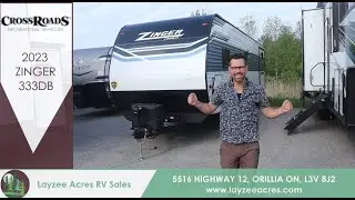 2023 Crossroads Zinger 333DB - Eating a KitKat Sideways! - Layzee Acres RV Sales