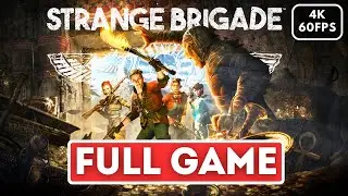 STRANGE BRIGADE Gameplay Walkthrough FULL GAME (4K 60FPS) No Commentary