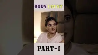Body Count (Part-1)