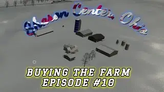 We Bought the Farm - Buying the Farm Challenge - Sharon Center, Ohio - Farm Sim 25 - Episode 10