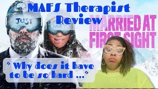 Married At First Sight Season 17 Episode 12 Therapist Review #mafsreview #mafsseason17 #denver