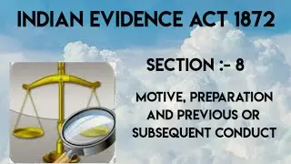 Section - 8 of Indian Evidence Act 1872