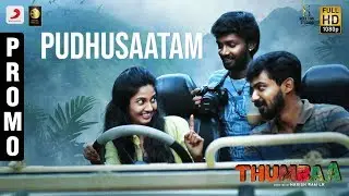 Thumbaa - Pudhusaatam Song Promo | Anirudh Ravichander | Harish Ram LH