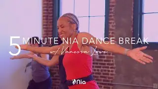 5 Minute Nia&reg; Dance Break with Vanessa Lowe: 