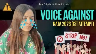 VOICE AGAINST NATA 2023 1st Attempt | NATA is an unfair examination! #voiceagainstnata