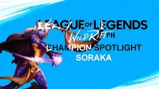 League of Legends Wild Rift (Alpha Test) Champion Spotlight Soraka