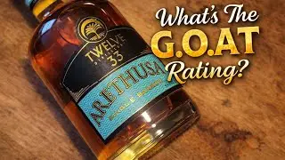 What's The G.O.A.T Rating? Arethusa Single Barrel Rum From Twelve 33 Distillery