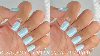 BASIC & EASY NON ACRYLIC BEGINNER FRIENDLY NAIL TUTORIAL!