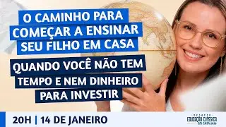 O caminho para começar a ensinar seu filho em casa mesmo sem tempo e sem dinheiro para investir.