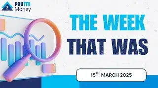 Weekly Market Wrap: Saturday, March 15th 2025