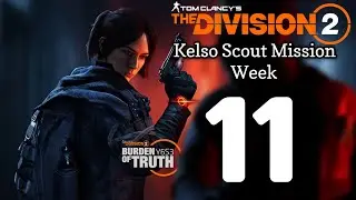 KELSO Scout Mission Week 11 | THE DIVISION 2
