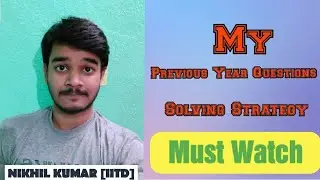 MUST WATCH My previous year questions solving strategy