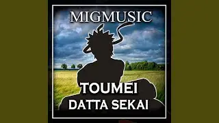 Toumei Datta Sekai