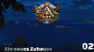 ARK Ascended   02 Ein neues Zuhause