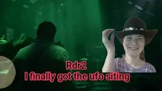 Rdr2 i finally got the ufo siting 