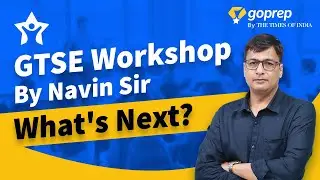 GTSE 2020 Workshop | What's Next? | Result, Takeaways & Strategy for future | Navin Sir | Goprep