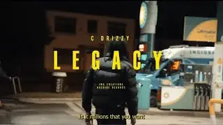 C Drizzy - Legacy