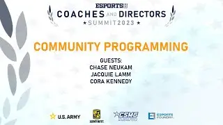 ESPORTSU Coaches and Directors Summit 2023 - Community Programming Panel
