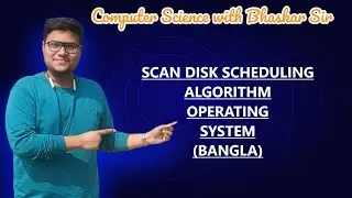 SCAN | DISK SCHEDULING ALGORITHM | OPERATING SYSTEM (BANGLA)