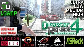 Disaster Report 4 RX 570 RYZEN 3 1200