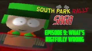 What's Rightfully Wrong || South Park Rally Saga Episode 9