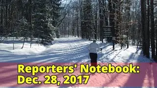 Reporters' Notebook: Dec. 28, 2017