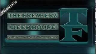 The Freakerz - Deep House (Preview)