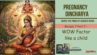 Wow Factor | Module 7 | Part 7 | Juhi Sohal #mom #pregnancy