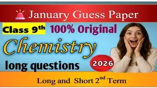 💯😱 Class 9th Chemistry January 2nd Term Guess Paper 2026 | Important Short & Long Questions ✅