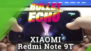 Bullet Echo Gameplay on XIAOMI Redmi Note 9T - Device Efficient Review
