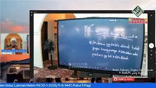 Kuliah Al-Muqaddimah Al-Hadramiyyah Oleh Ustaz Lukman Hakim Pd 30-1-2026/11-8-1447, Pukul 9 Pagi