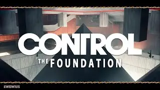 Control Exp1: Тип-Топ в Основании .4/Прохождение на русском