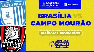 BRAS&Iacute;LIA 3 X 0 CAMPO MOUR&Atilde;O | MELHORES MOMENTOS | LNF 2023