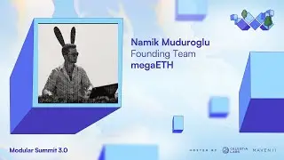 Revealing the secrets behind MegaETH's Infrastructure | Modular Summit 3.0 w/ Namik Muduroglu