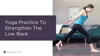 Yoga Practice To Strengthen The Low Back and Reduce Back Pain